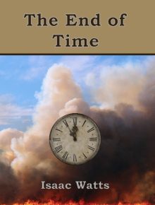 1_FirstPage_TheEndofTimeIsaacWatts-4.jpg